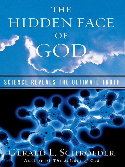 Title details for The Hidden Face of God by Gerald L. Schroeder - Available